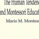 Nurturing Human Tendencies: The Montessori Approach | What Is Montessori? A Complete Guide to the Montessori Education Method