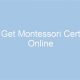Become Montessori Certified: Your Complete Guide | What Is Montessori? A Complete Guide to the Montessori Education Method