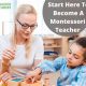 Become a Montessori Teacher Online: Certified Training | What Is Montessori? A Complete Guide to the Montessori Education Method