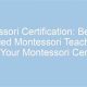 Get Your Montessori Teaching Certificate: A Guide | What Is Montessori? A Complete Guide to the Montessori Education Method